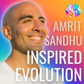 Inspired Evolution with Amrit Sandhu 🙏🏻