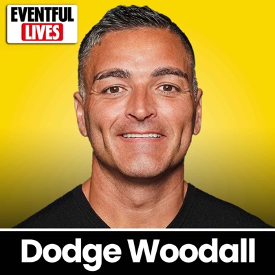 Eventful Lives Podcast:Dodge Woodall