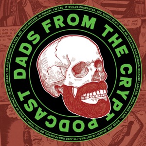 Dads From the Crypt: A Tales From The Crypt Podcast