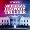 American History Tellers - Wondery
