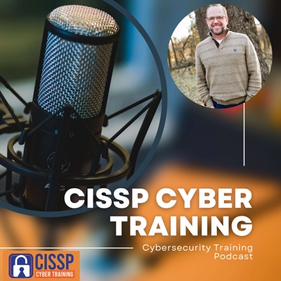 CISSP Cyber Training Podcast - CISSP Training Program