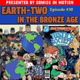 Earth-Two in the Bronze Age- Episode 30: All-Star Comics #72