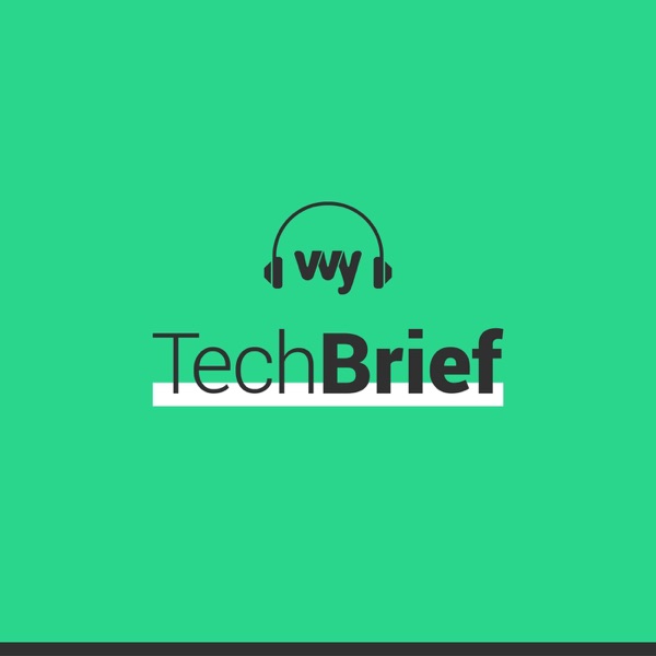 TechBrief #1 - TechBrief | by TechSavvy.media