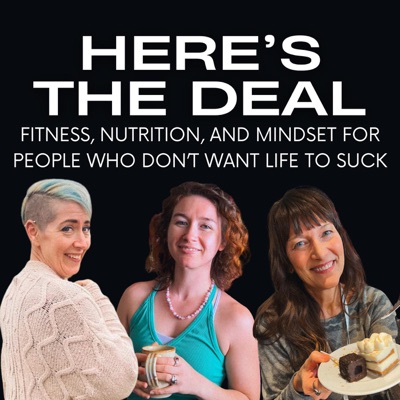 Here's the Deal: Fitness, Nutrition, & Mindset for People Who Don't Want Life to Suck Here's the Deal: Fitness, Nutrition, & Mindset for People Who Don't Want Life to Suck