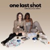one last shot