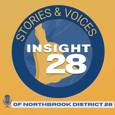 Insight28: Stories and Voices of Northbrook School District 28