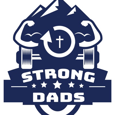 STRONG DADS! Doing Real Life