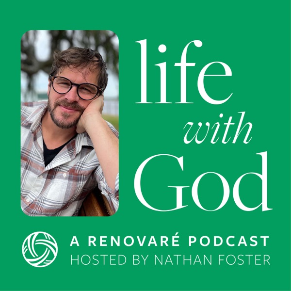 Renovaré Podcast with Nathan Foster