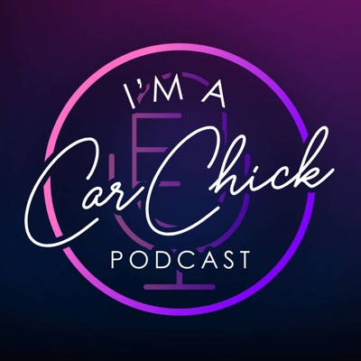 I'm A Car Chick I'm A Car Chick