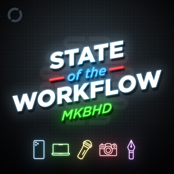 Marques Brownlee (MKBHD) – State of the Workflow photo