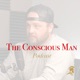 The Conscious Man