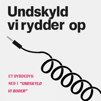 Undskyld vi rydder op Undskyld vi rydder op
