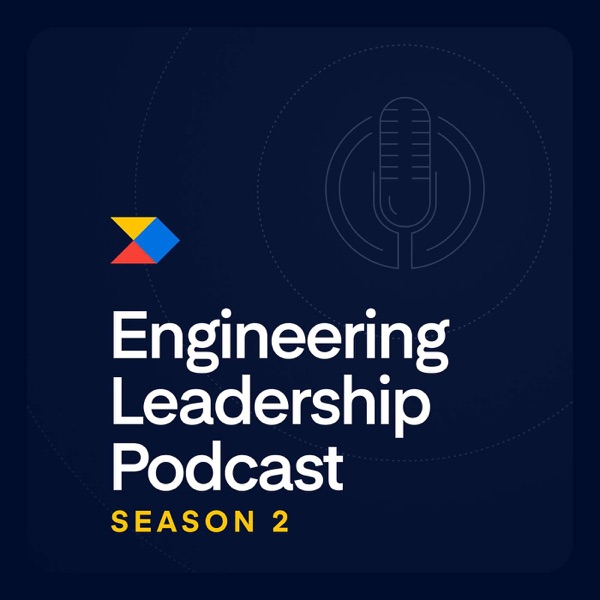 Engineering Leadership Podcast