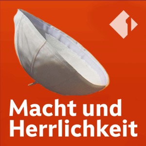 Macht und Herrlichkeit - der Ö1 Popecast