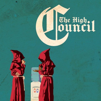 PodHigher Presents: The High Council PodHigher Presents: The High Council