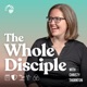 The Whole Disciple Podcast
