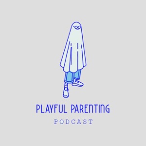 Playful Parenting Podcast