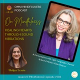 Healing Hearts through Sound Vibrations, A Conversation with Light Language Channel & Sound Healer Niobe Weaver (Episode #102)