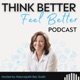 Think Better, Feel Better