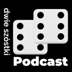 Dwie Szóstki Podcast