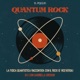 Quantum Rock