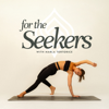 Ashtanga Yoga: For the Seekers - Marla Tortorice