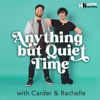 Anything But Quiet Time with Rachelle & Carder - Hope Nation