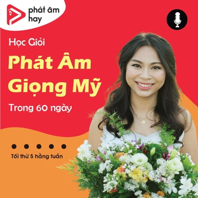 Học Giỏi Phát Âm Giọng Mỹ Trong 60 Ngày