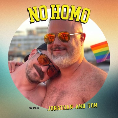 No Homo with Jonathan & Tom No Homo with Jonathan & Tom