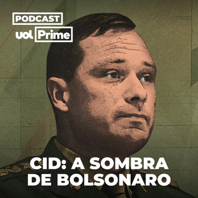 Cid: A Sombra de Bolsonaro (UOL Prime) Cid: A Sombra de Bolsonaro (UOL Prime)