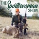 The Sportswoman Show - Women Who Hunt, Fish And Trap