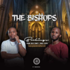 The Bishops_sd Podcast - The Bishops
