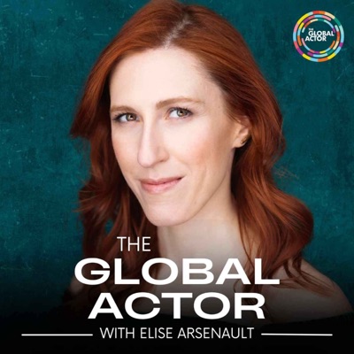 The Global Actor | Motivational Business Strategy for Actors + Multi-Hyphenate Creatives