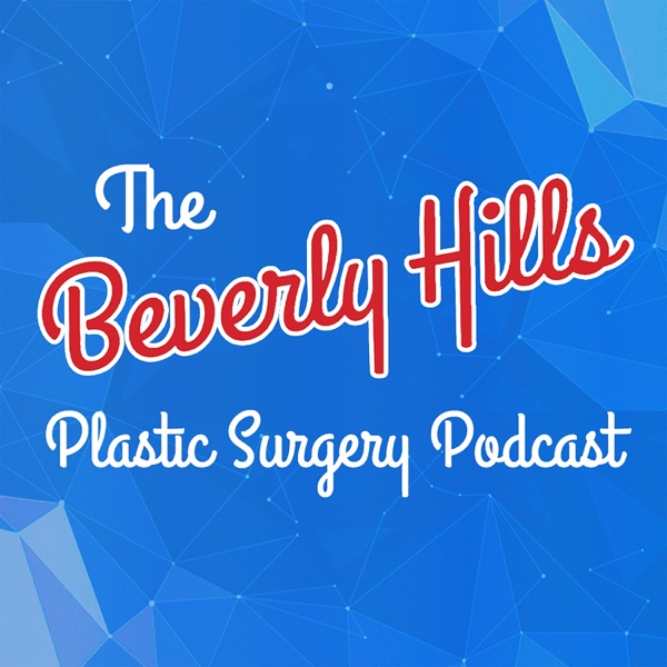 The Beverly Hills Plastic Surgery Podcast with Dr.... Image