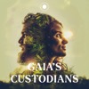 Gaia's Custodians