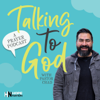 Talking to God: A Prayer Podcast - Hope Nation