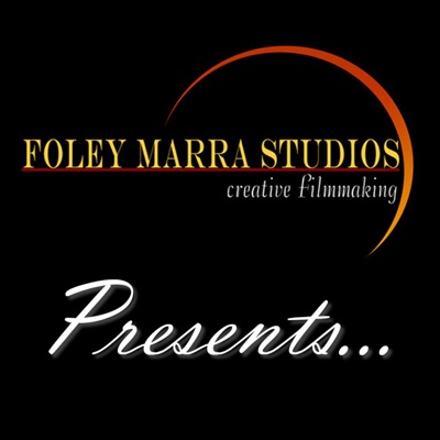 Foley Marra Studios Presents