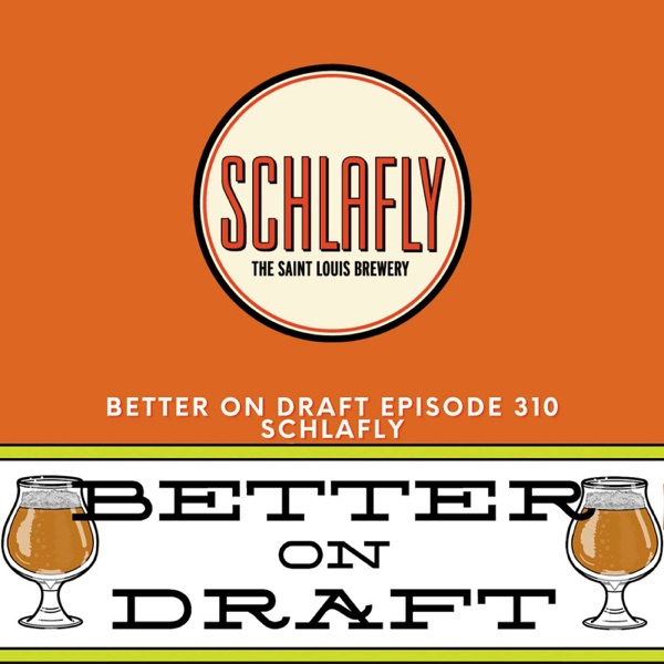 Schlafly Beer w/ Fran Caradonna | Better on Draft 310 photo