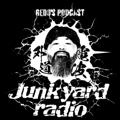 外道選手のPodcast『Junk Yard Radio』 外道選手のPodcast『Junk Yard Radio』