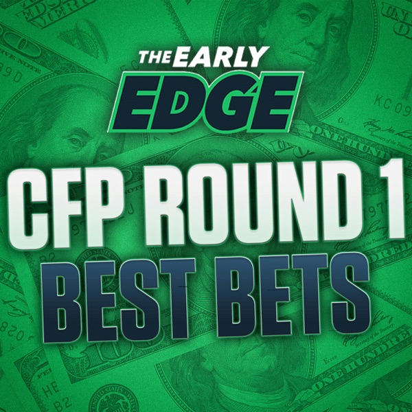 CFP Round 1 BEST BETS AND PICKS | The Early Edge photo