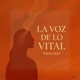 La Voz De Lo Vital