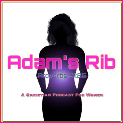 Adam's Rib Podcast for Christian Women