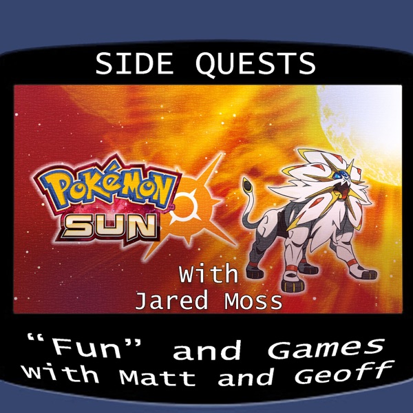 Side Quests Episode 340: Pokémon Sun with Jared Moss photo