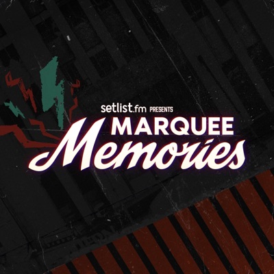 Marquee Memories