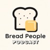 Bread People Podcast podcast cover