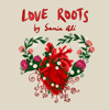 Love Roots - Samia Ali