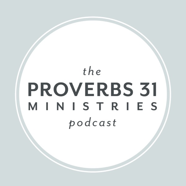 The Proverbs 31 Ministries Podcast image