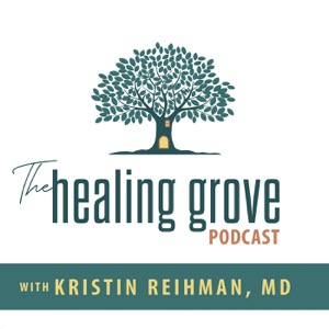 The Healing Grove Podcast