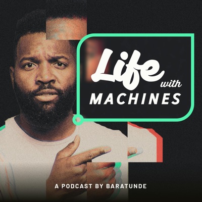 Life with Machines:Baratunde Thurston