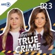Bayern 3 True Crime
